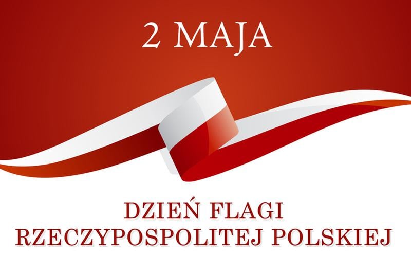 2. Maja - Dzień Flagi Rzeczypospolitej Polskiej